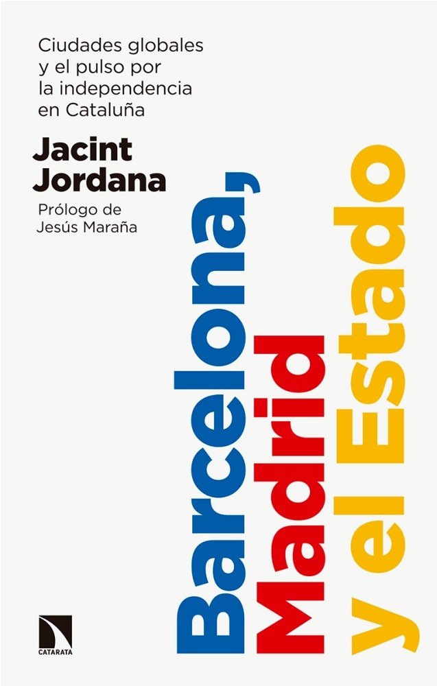 Barcelona, Madrid y el Estado, de Jordana Casajuana, Jacint | portada del libro