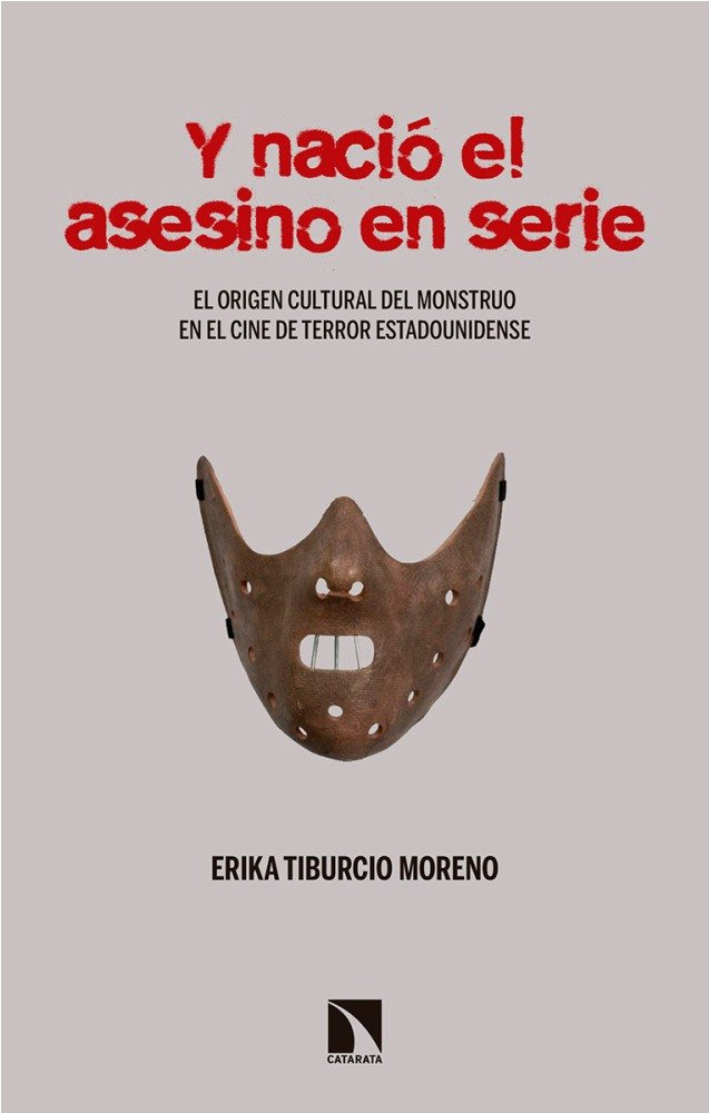 Y nació el asesino en serie, de Tiburcio Moreno, Erika | portada del libro