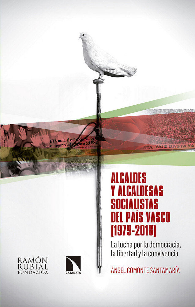 Alcaldes y alcaldesas socialistas del País Vasco (1979-2018), de Comonte Santamaría, Ángel | portada del libro