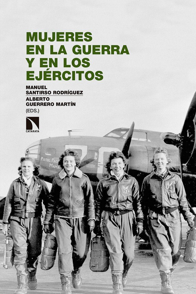 Mujeres en la guerra y en los ejércitos, de Santirso Rodríguez, Manuel | portada del libro