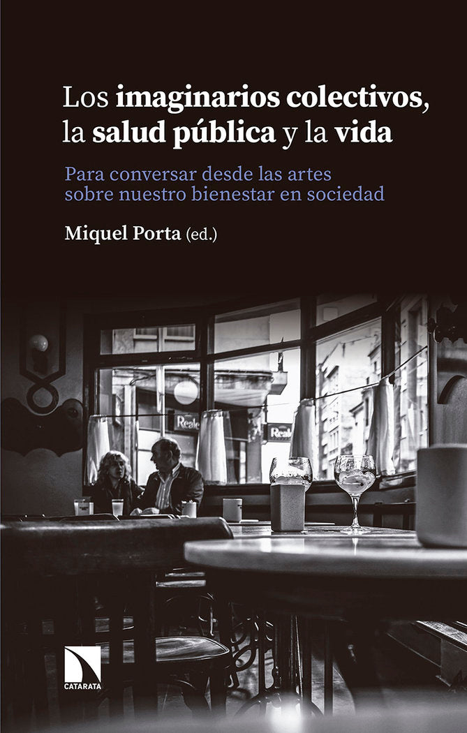 Los imaginarios colectivos, la salud pública y la vida, de Porta Serra, Miquel | portada del libro