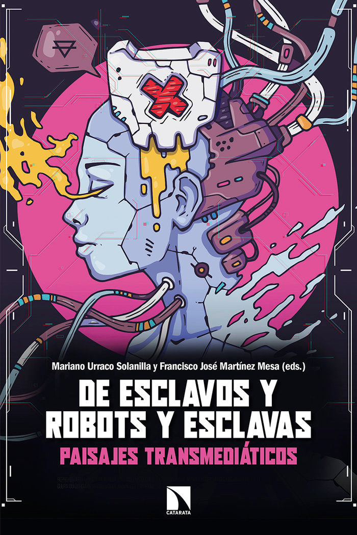 De esclavos y robots y esclavas, de Urraco Solanilla, Mariano | portada del libro