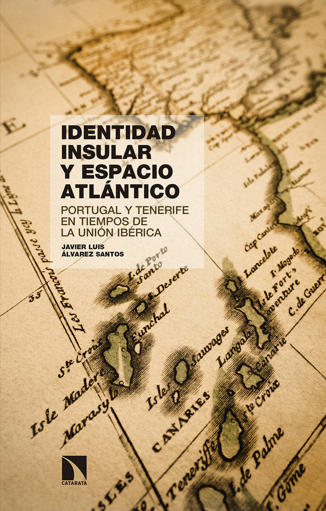 Identidad insular y espacio atlántico, de Álvarez Santos, Javier Luis | portada del libro