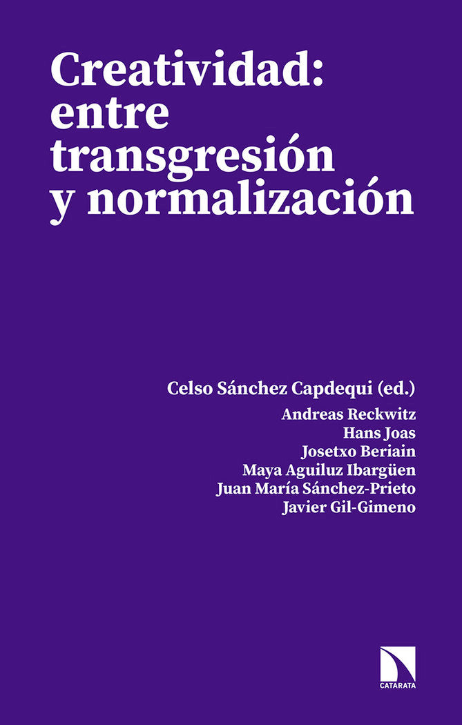 Creatividad: Entre transgresión y normalización, de Sánchez Capdequi, Celso | portada del libro