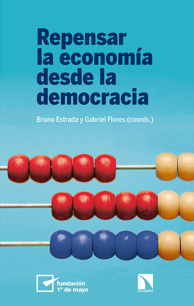 Repensar la economía desde la democracia, de Estrada López, Bruno | portada del libro