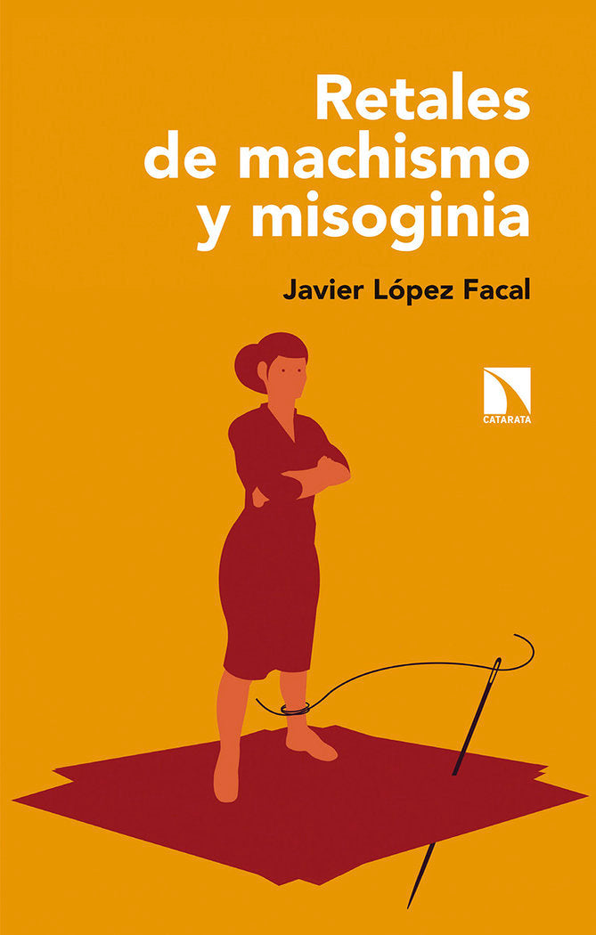 Retales de machismo y misoginia, de López Facal, Javier | portada del libro
