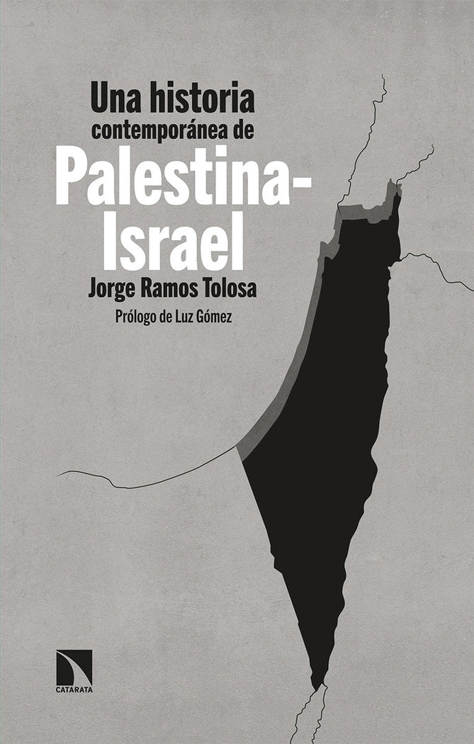 UNA HISTORIA CONTEMPORANEA DE PALESTINA-ISRAEL, de Ramos Tolosa | portada del libro