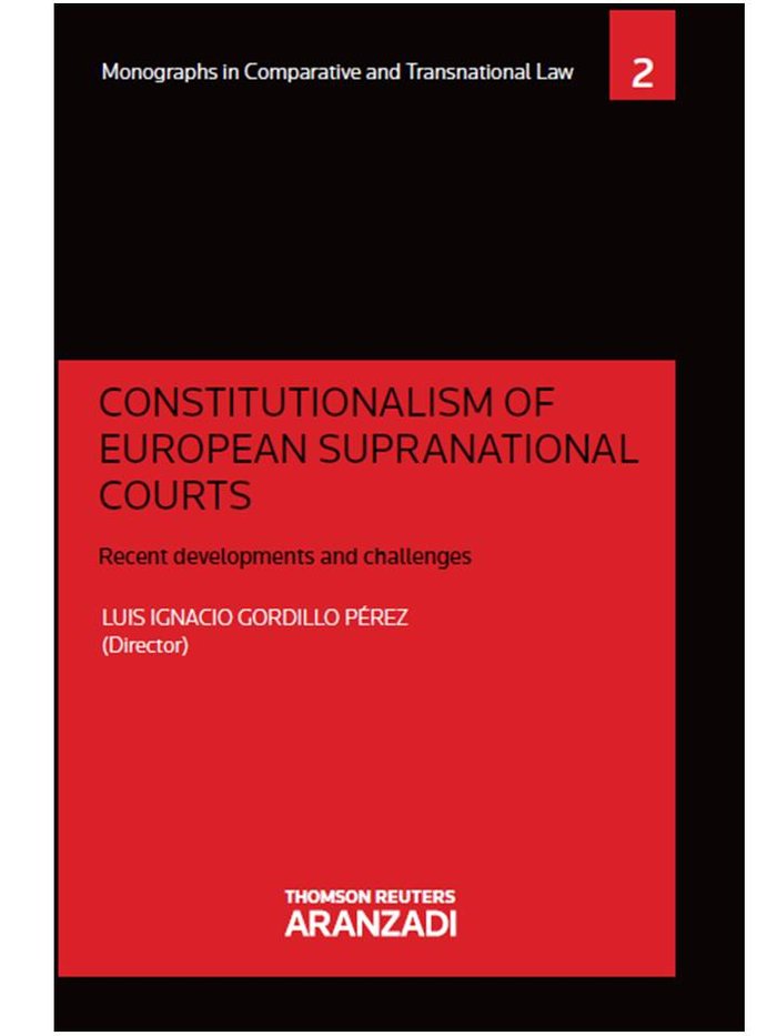 Constitutionalism of european supranational courts, de Gordillo Pérez, Luis Ignacio | portada del libro