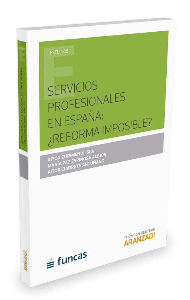 Servicios profesionales en España: ¿Refoma imposible?, de Ciarreta Antuñano, Aitor | portada del libro