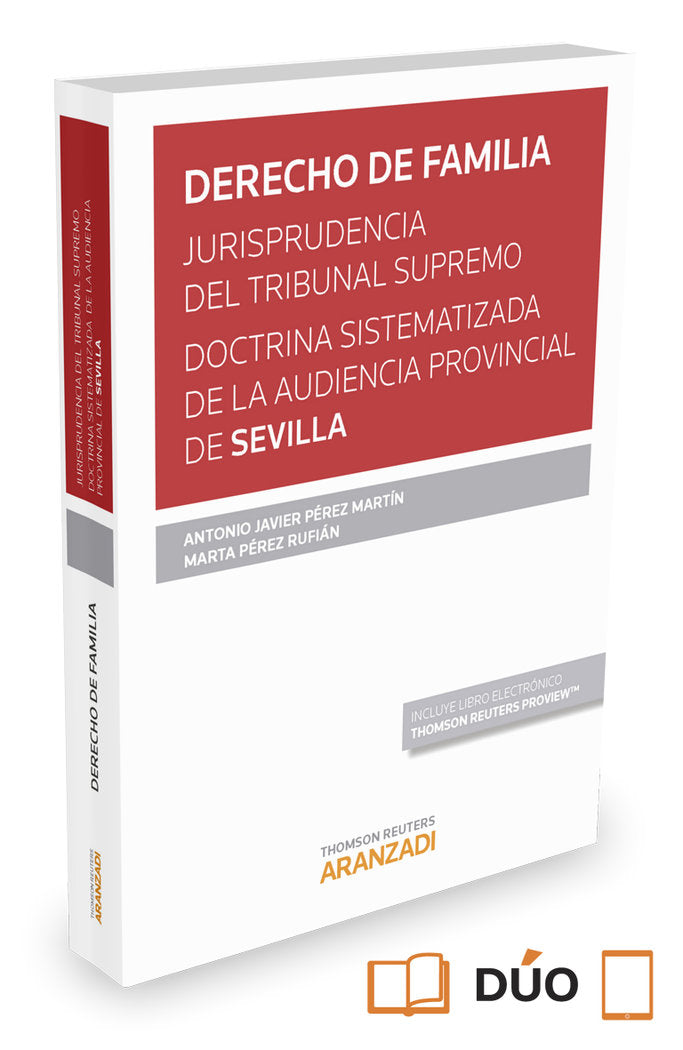 DERECHO DE FAMILIA. Jurisprudencia del Tribunal Supremo. Doctrina sistematizada de la Audiencia Prov, de Pérez Martín, Antoni