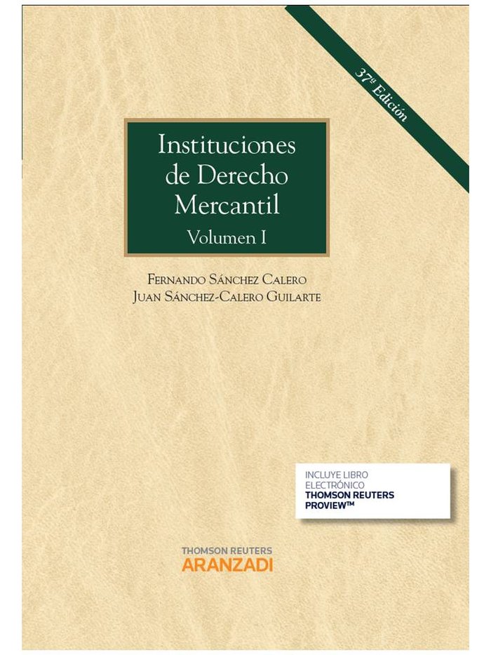 Instituciones de Derecho Mercantil. Volumen I (Papel + e-book), de Sánchez Calero Guilarte, Juan | portada del libro