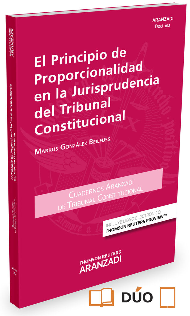 El principio de proporcionalidad en la jurisprudencia del tribunal constitucional (Papel + e-book), de González Beilfuss, Mar