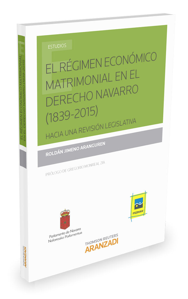 El régimen económico matrimonial en el Derecho navarro (1839-2015), de Jimeno Aranguren, Roldán | portada del libro