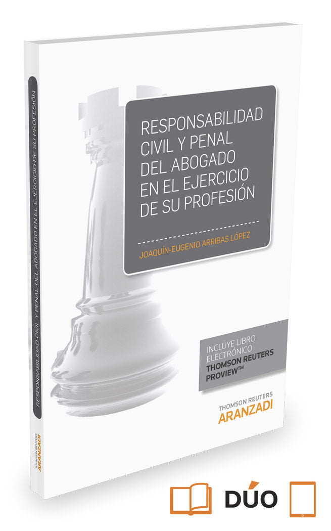 Responsabilidad civil y penal del abogado en el ejercicio de su profesión (Papel + e-book), de Arribas López, Joaquín-Eugenio