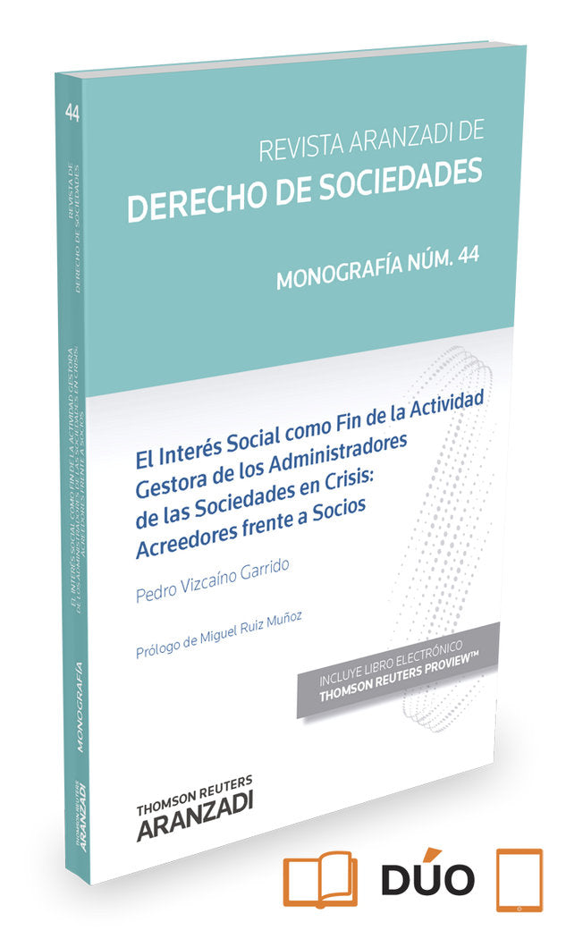 EL interés social como fin de la actividad gestora de los administradores de las sociedades en crisi, de Vizcaíno Garrido | p