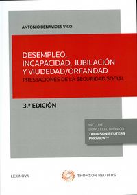 Desempleo, incapacidad, jubilación y viudedad/orfandad (Papel + e-book), de Benavides Vico, Antonio | portada del libro