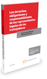 Los derechos, obligaciones y responsabilidades de los representantes legales de los trabajadores (Pa, de Alegre Nueno, Manuel