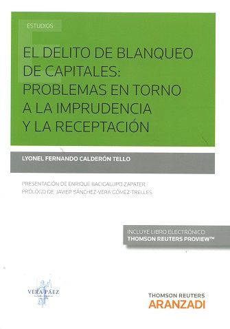 El delito de blanqueo de capitales: problemas en torno a la imprudencia y la receptación (Papel + e-, de Calderón Tello, Lyon