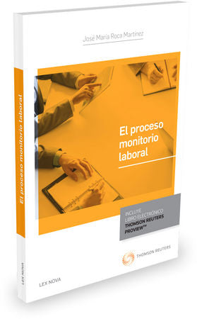 El proceso monitorio laboral (Papel + e-book), de Roca Martínez, José María | portada del libro