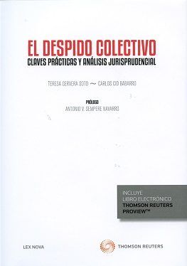 El despido colectivo. Claves prácticas y análisis jurisprudencial (Lex Nova) (Papel + e-book), de Cervera Soto, Teresa | port