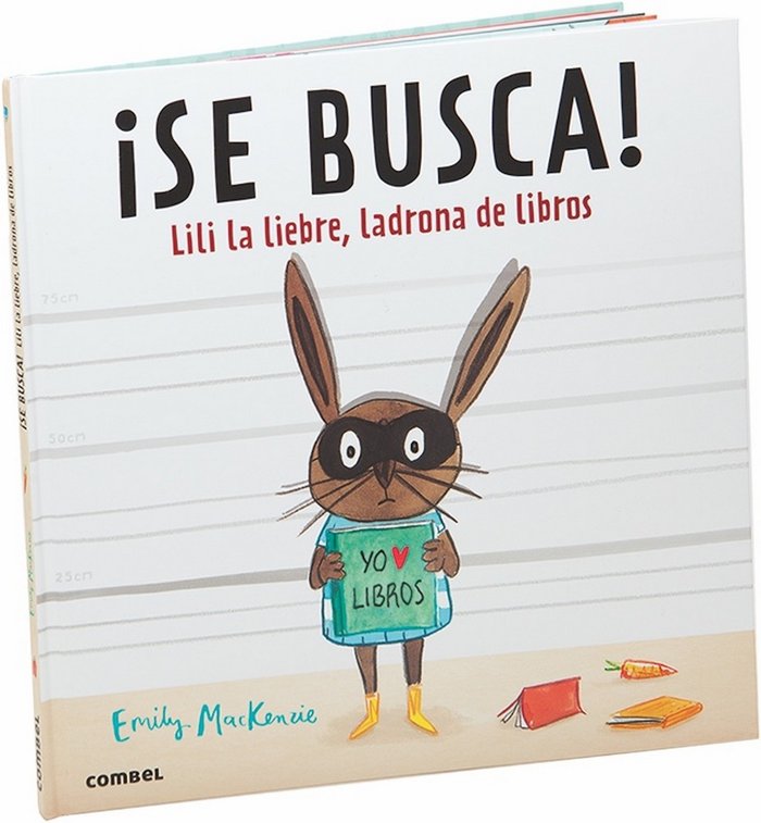 ¡Se busca! Lili la liebre, ladrona de libros, de MACKENZIE | portada del libro