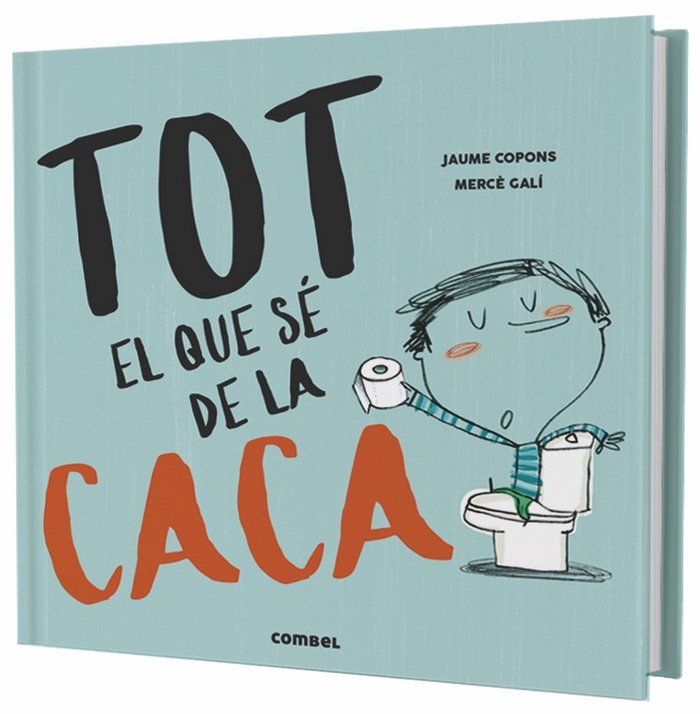 Tot el que sé de la caca, de Copons Ramon, Jaume | portada del libro