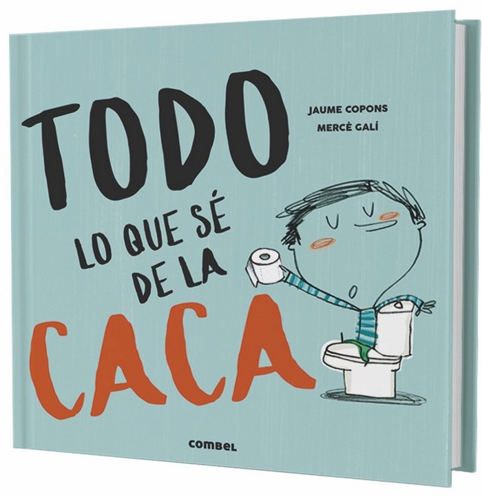 Todo lo que sé de la caca, de Copons Ramon, Jaume | portada del libro