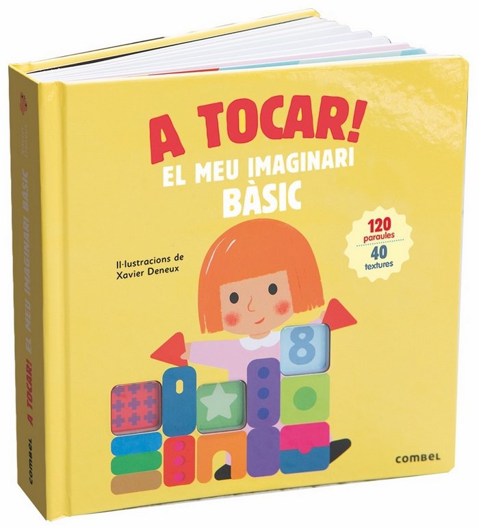 A tocar! El meu imaginari bàsic, de Deneux, Xavier | portada del libro