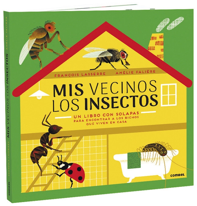 Mis vecinos los insectos, de Lasserre, François | portada del libro
