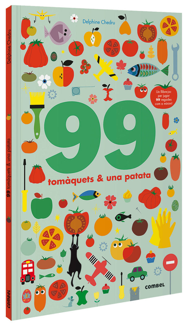 99 tomàquets i 1 patata, de Chedru, Delphine | portada del libro