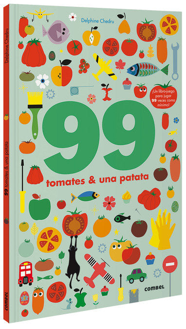 99 tomates y 1 patata, de Chedru, Delphine | portada del libro
