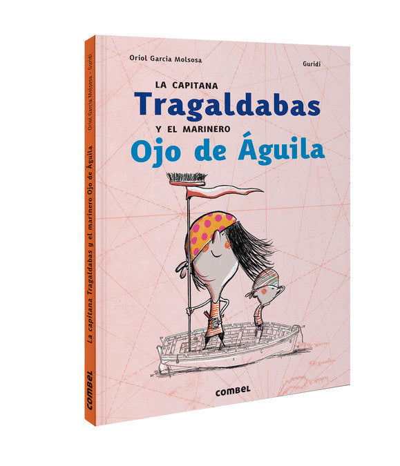 LA CAPITANA TRAGALDABAS Y EL MARINERO OJO DE AGUILA, de GARCIA MOLSOSA,ORIOL | portada del libro