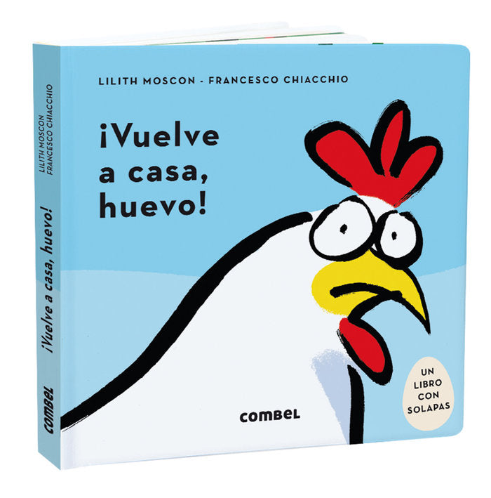 ¡VUELVE A CASA, HUEVO!, de MOSCON, LILITH | portada del libro