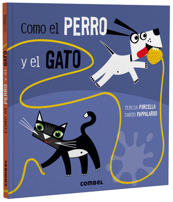 Como el perro y el gato, de PORCELLA, TERESA | portada del libro