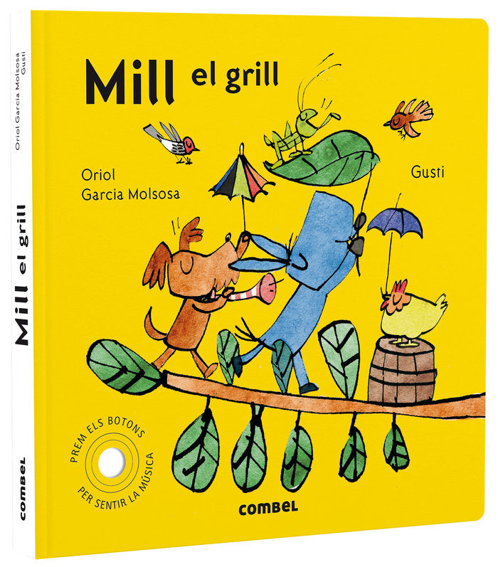 Mill el grill, de GARCIA MOLSOSA, ORIOL | portada del libro