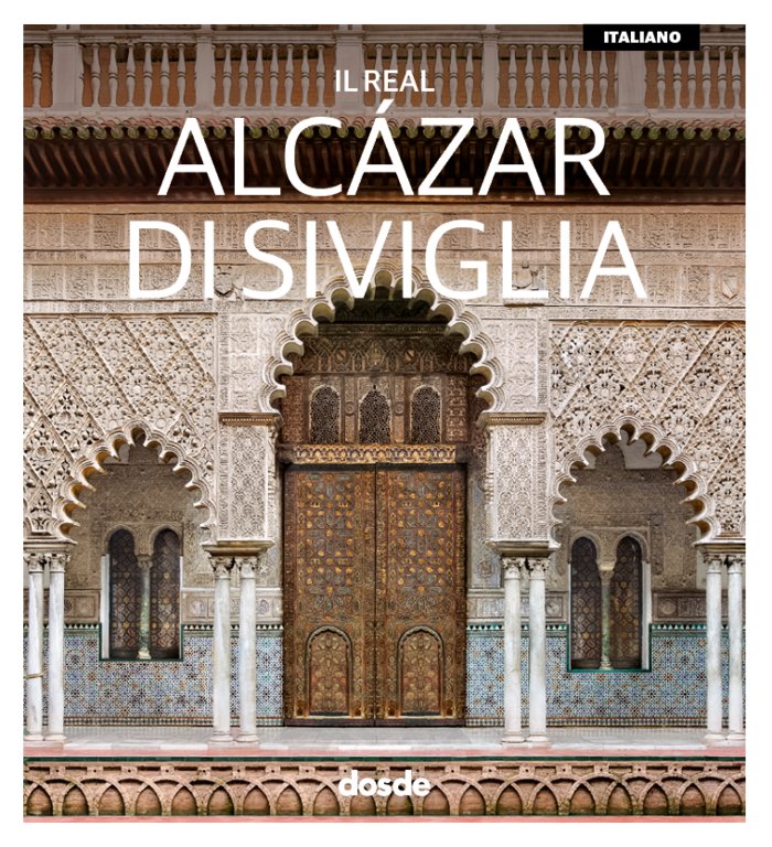 ED. VISUAL - ALCAZAR DE SEVILLA (ITALIANO), de VARIOS AUTORES | portada del libro