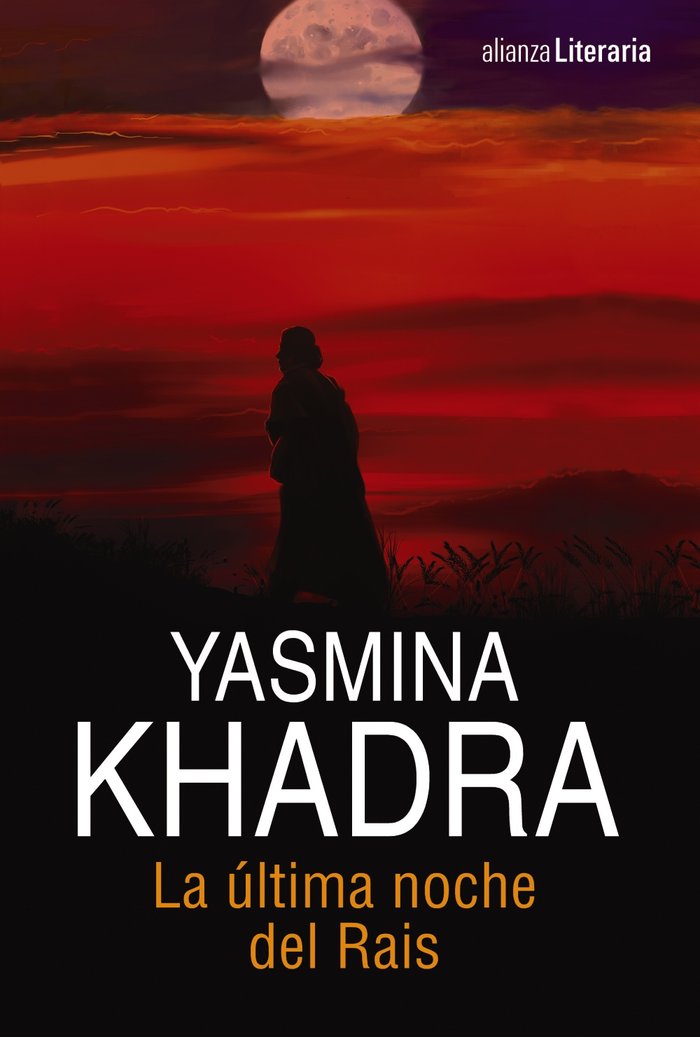 La última noche del Rais, de Khadra, Yasmina | portada del libro