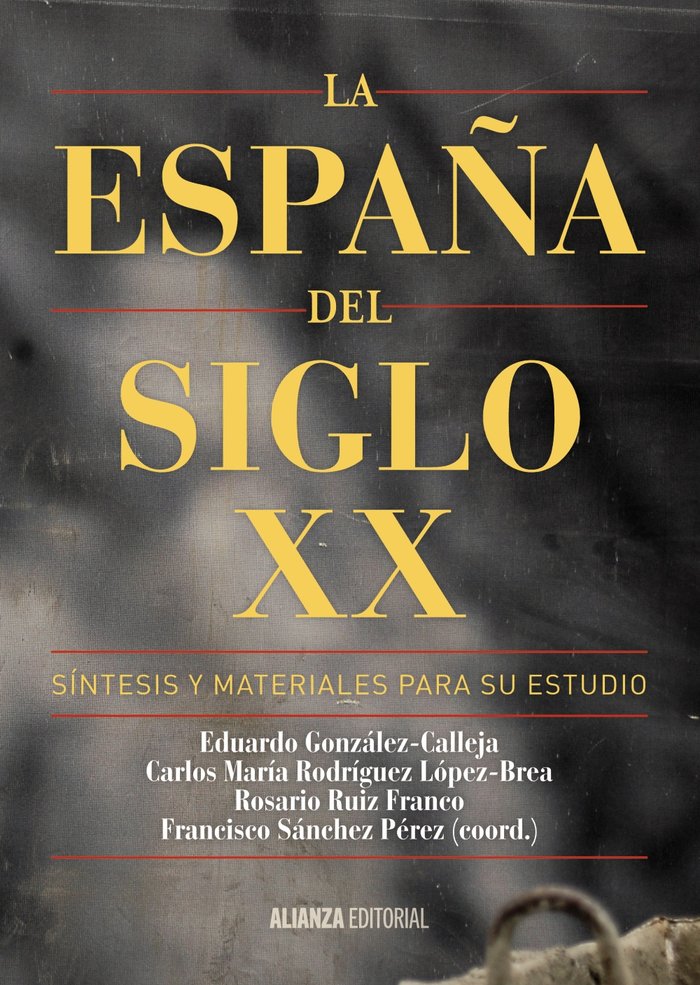 La España del siglo XX, de González Calleja, Eduardo | portada del libro