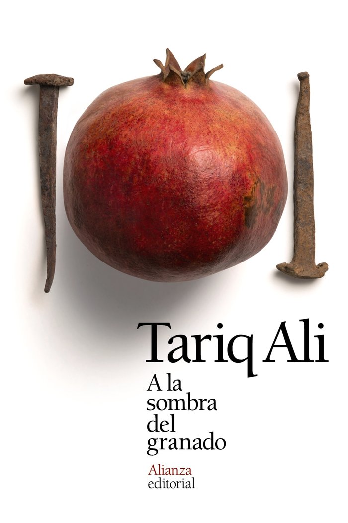 A la sombra del granado, de Ali, Tariq | portada del libro