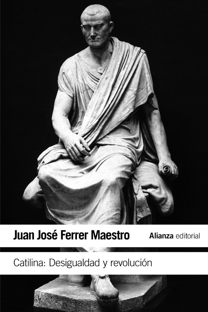 Catilina: Desigualdad y revolución, de Ferrer Maestro, Juan José | portada del libro
