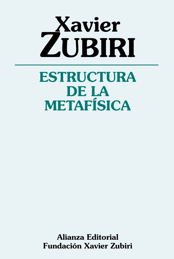Estructura de la metafísica, de Zubiri, Xavier | portada del libro