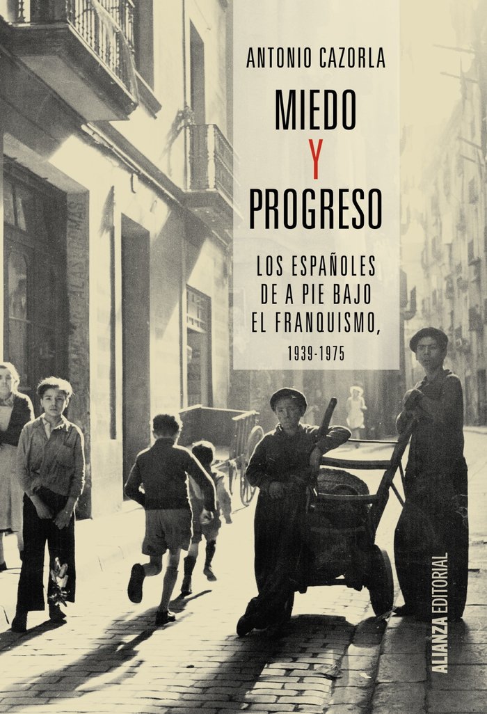 Miedo y progreso, de Cazorla, Antonio | portada del libro