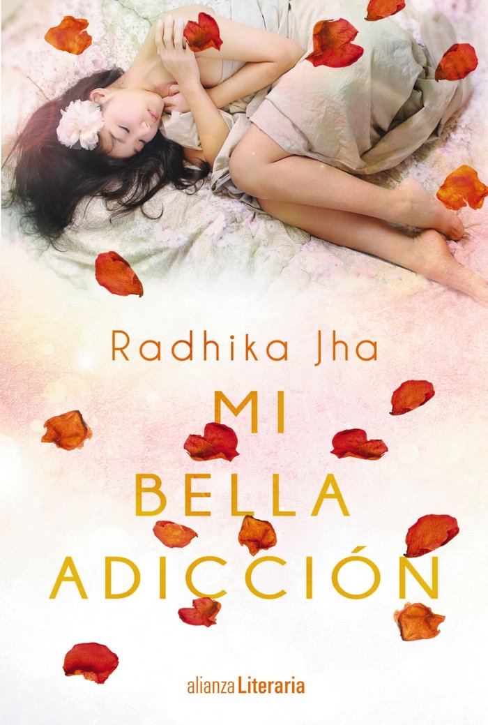 Mi bella adicción, de Jha, Radhika | portada del libro