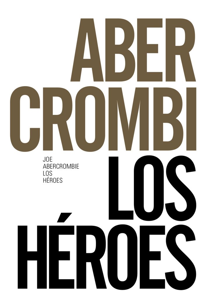 Los Héroes, de Abercrombie, Joe | portada del libro