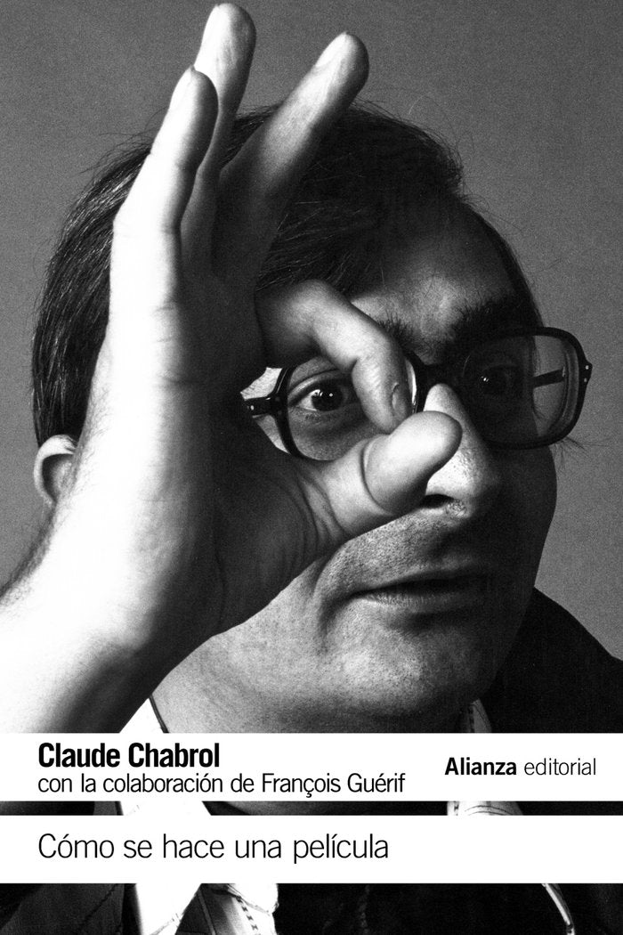 Cómo se hace una película, de Chabrol, Claude | portada del libro