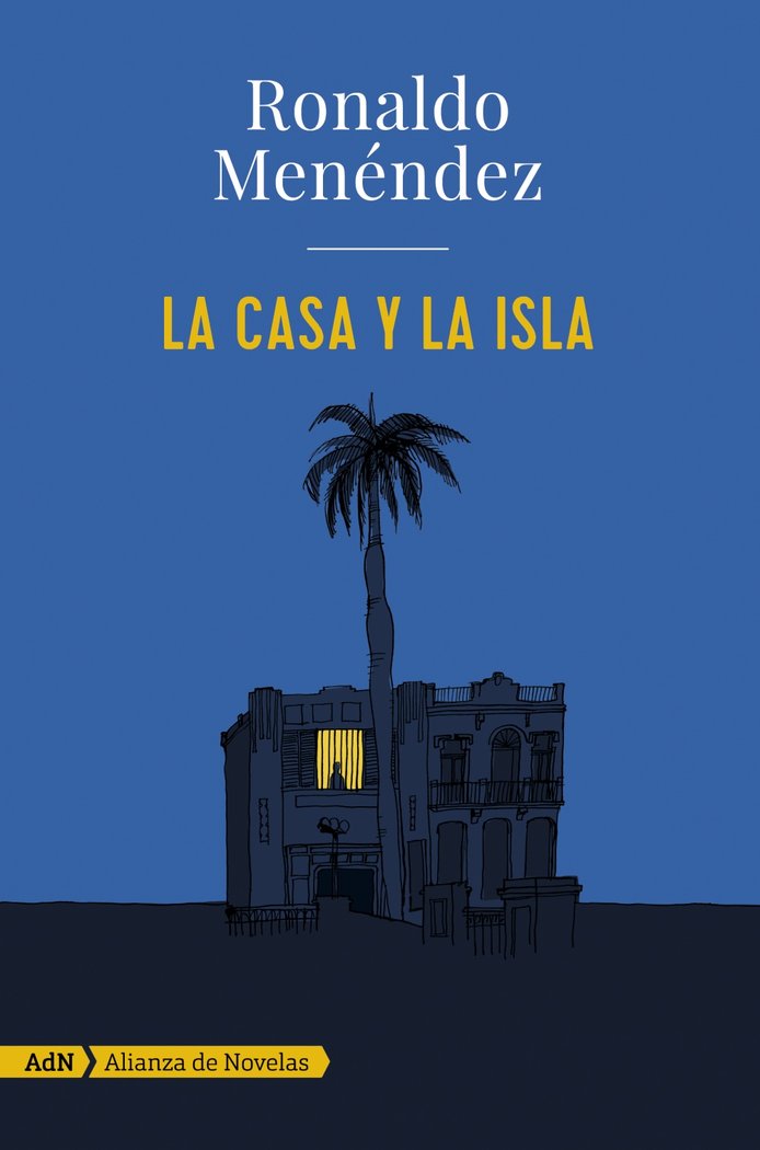 La casa y la isla (AdN), de Menéndez, Ronaldo | portada del libro