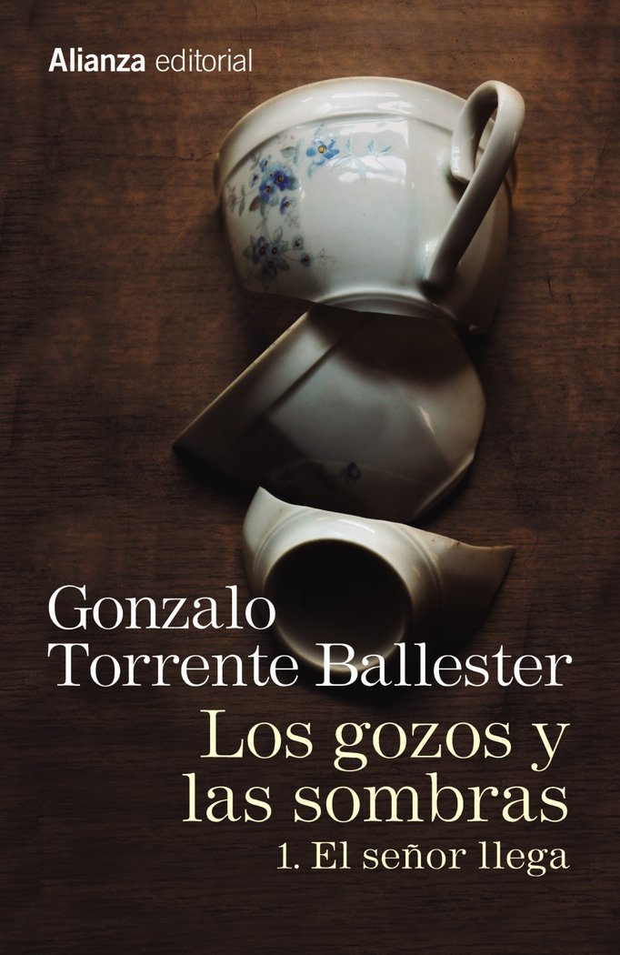 Los gozos y las sombras. 1. El señor llega, de Torrente Ballester, Gonzalo | portada del libro
