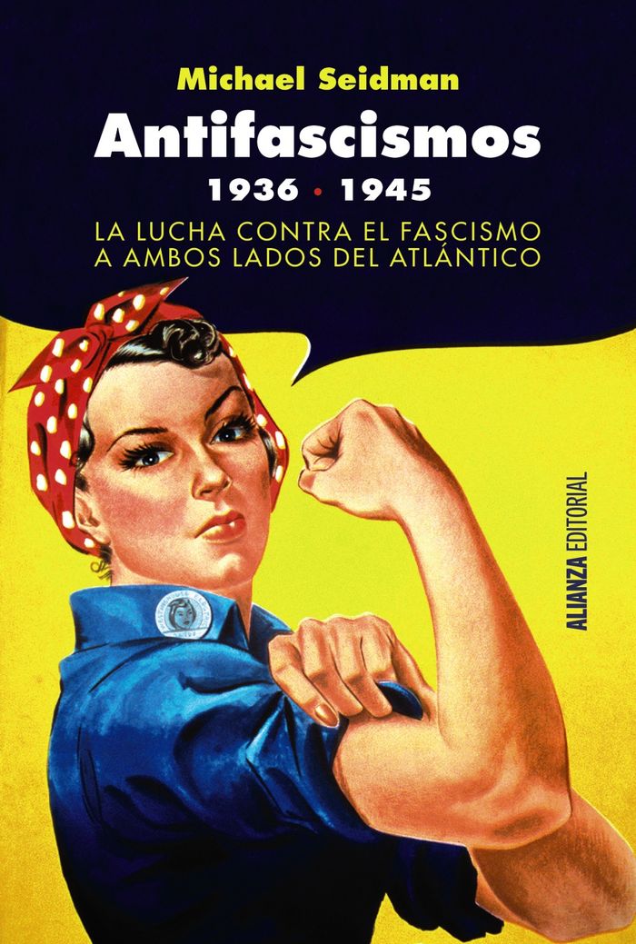 Antifascismos, 1936-1945, de Seidman, Michael | portada del libro