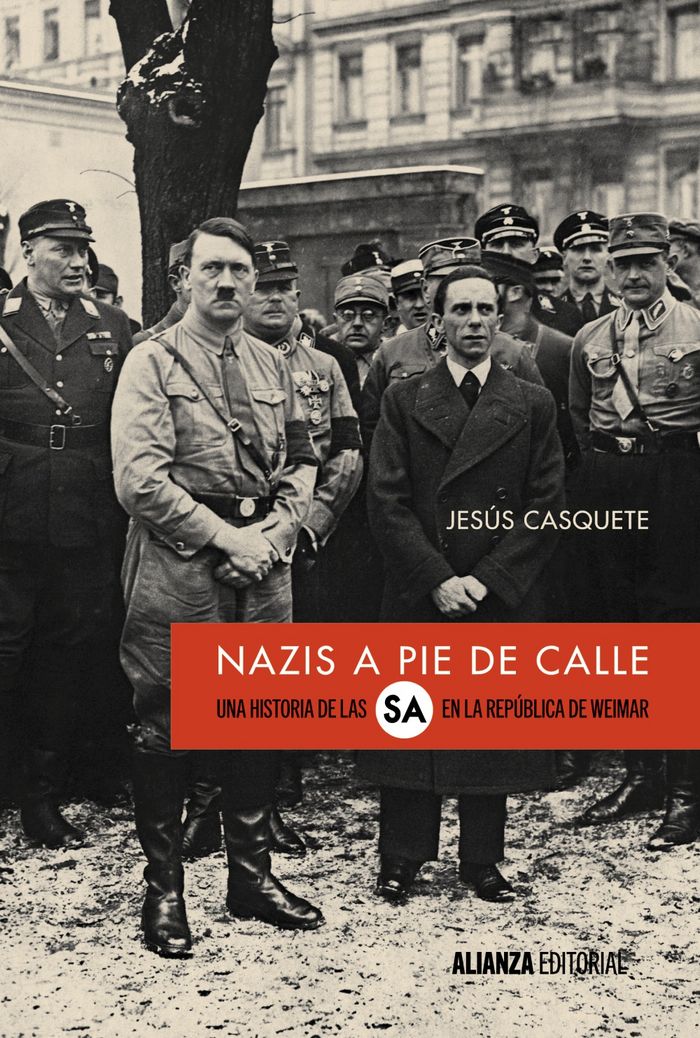Nazis a pie de calle, de Casquete, Jesús | portada del libro