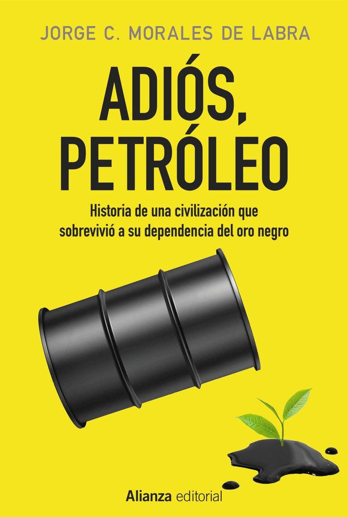 Adiós, petróleo, de Morales de Labra, Jorge C. | portada del libro